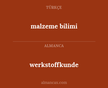 malzeme bilimi - werkstoffkunde