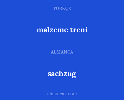 malzeme treni - sachzug