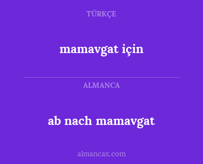 ab nach mamavgat - mamavgat için