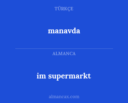 im supermarkt - manavda