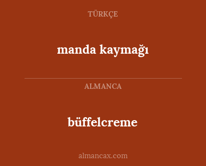 büffelcreme - manda kaymağı