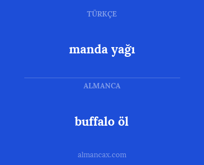 buffalo öl - manda yağı