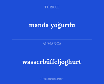 manda yoğurdu - wasserbüffeljoghurt
