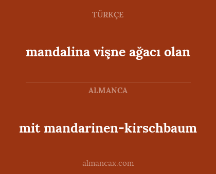 mit mandarinen-kirschbaum - mandalina vişne ağacı olan