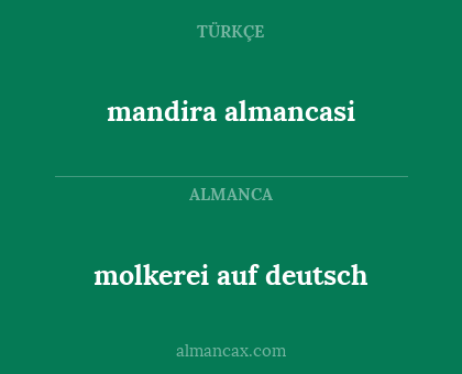 molkerei auf deutsch - mandira almancasi