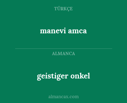 geistiger onkel - manevi amca