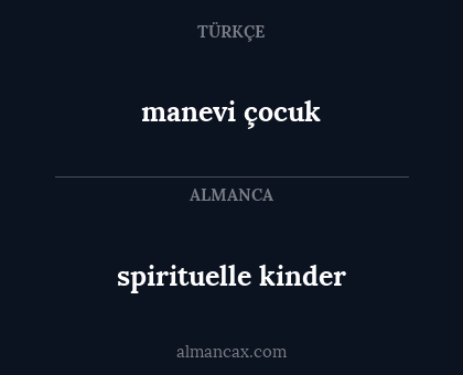 manevi çocuk - spirituelle kinder