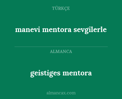 geistiges mentora - manevi mentora sevgilerle