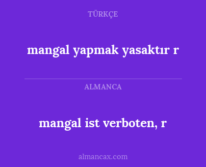 mangal yapmak yasaktır r - mangal ist verboten, r