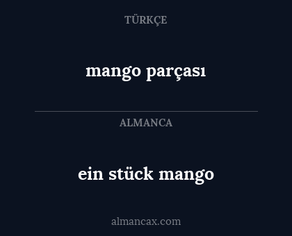ein stück mango - mango parçası
