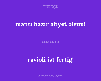 ravioli ist fertig! - mantı hazır afiyet olsun!