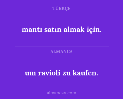 um ravioli zu kaufen. - mantı satın almak için.