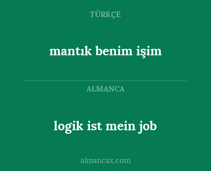 mantık benim işim - logik ist mein job