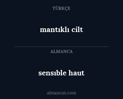 sensıble haut - mantıklı cilt