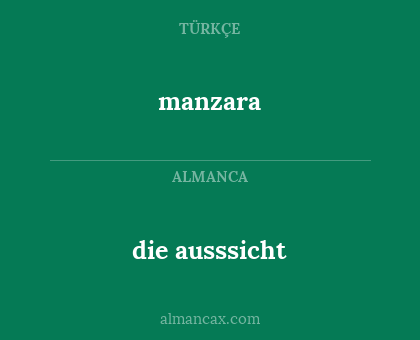 manzara - die ausssicht