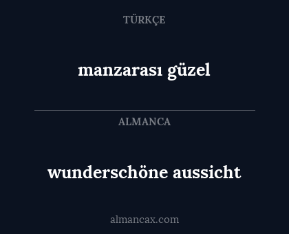 wunderschöne aussicht - manzarası güzel