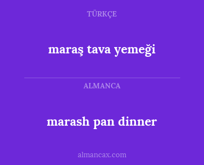 marash pan dinner - maraş tava yemeği