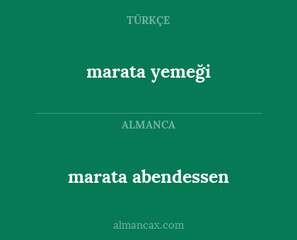 marata abendessen - marata yemeği