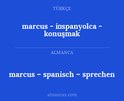 marcus – spanisch – sprechen - marcus - i̇spanyolca - konuşmak
