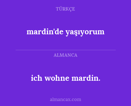 mardin'de yaşıyorum - ich wohne mardin.