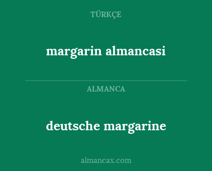 deutsche margarine - margarin almancasi