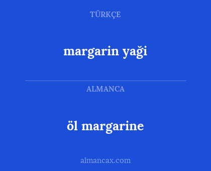 margarin yaği - öl margarine