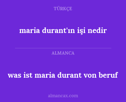maria durant'ın işi nedir - was ist maria durant von beruf