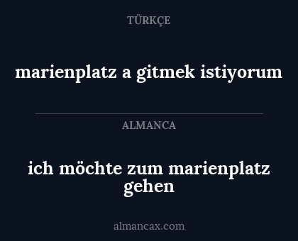 marienplatz a gitmek istiyorum - ich möchte zum marienplatz gehen