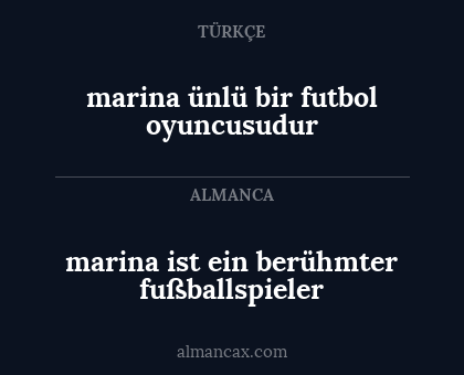 marina ünlü bir futbol oyuncusudur - marina ist ein berühmter fußballspieler