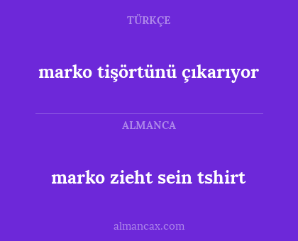 marko zieht sein tshirt - marko tişörtünü çıkarıyor