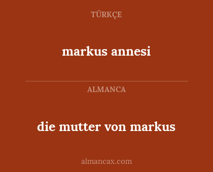 die mutter von markus - markus annesi