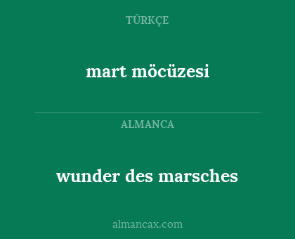 mart möcüzesi - wunder des marsches