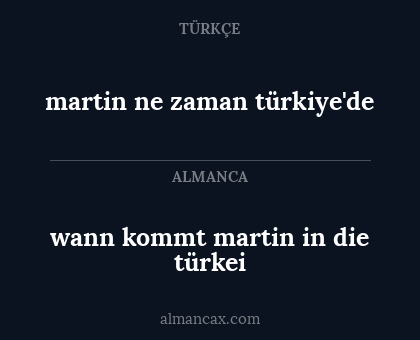 martin ne zaman türkiye'de - wann kommt martin in die türkei
