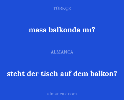 masa balkonda mı? - steht der tisch auf dem balkon?