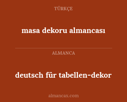 masa dekoru almancası - deutsch für tabellen-dekor