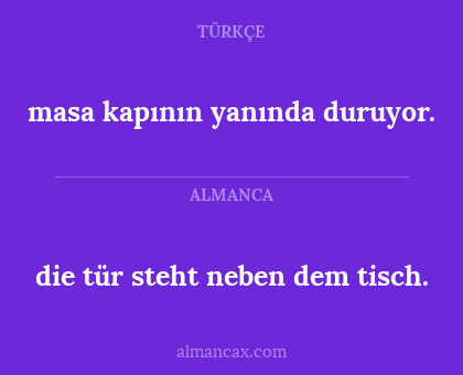 die tür steht neben dem tisch. - masa kapının yanında duruyor.