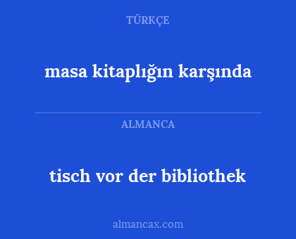 tisch vor der bibliothek - masa kitaplığın karşında