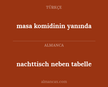 nachttisch neben tabelle - masa komidinin yanında