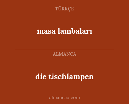die tischlampen - masa lambaları
