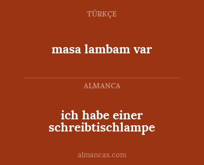 ich habe einer schreibtischlampe - masa lambam var
