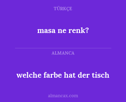 masa ne renk? - welche farbe hat der tisch