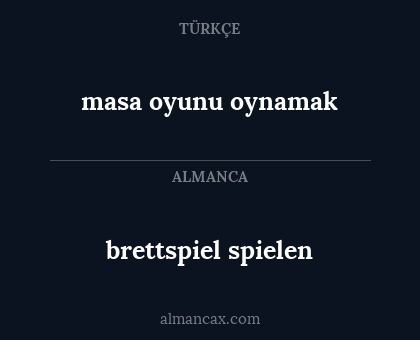 brettspiel spielen - masa oyunu oynamak