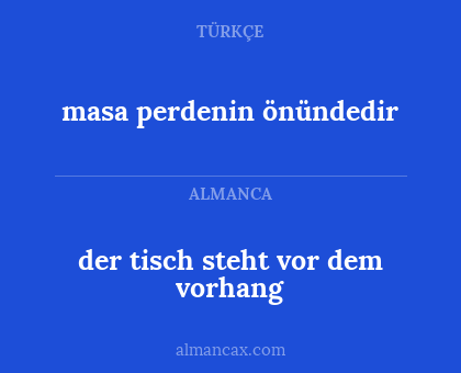 der tisch steht vor dem vorhang - masa perdenin önündedir