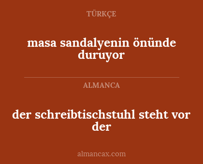 masa sandalyenin önünde duruyor - der schreibtischstuhl steht vor der