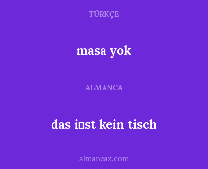 masa yok - das i̇st kein tisch