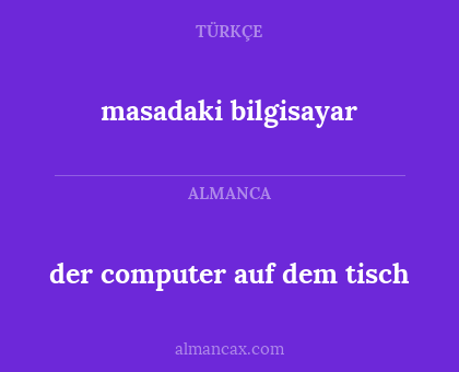 masadaki bilgisayar - der computer auf dem tisch