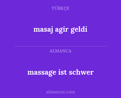 massage ist schwer - masaj agir geldi