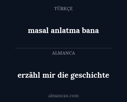 masal anlatma bana - erzähl mir die geschichte