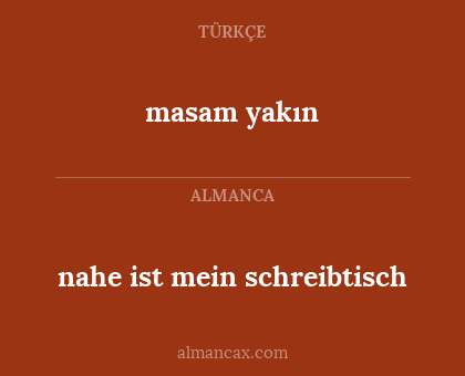 masam yakın - nahe ist mein schreibtisch