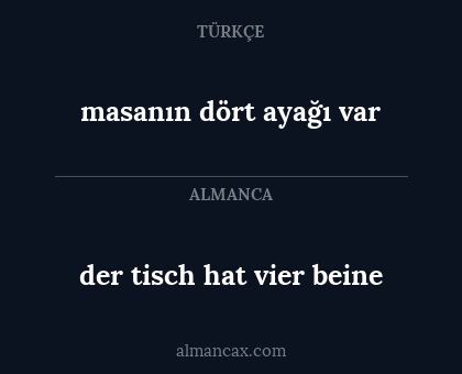 masanın dört ayağı var - der tisch hat vier beine